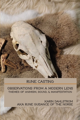 Rune Casting: Observations From A Modern Lens - Karin Dahlstrom