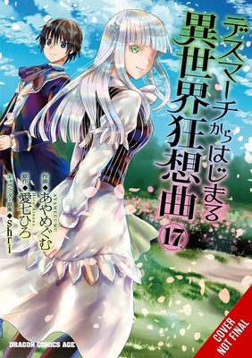 Death March to the Parallel World Rhapsody, Vol. 17 (Manga) - Hiro Ainana