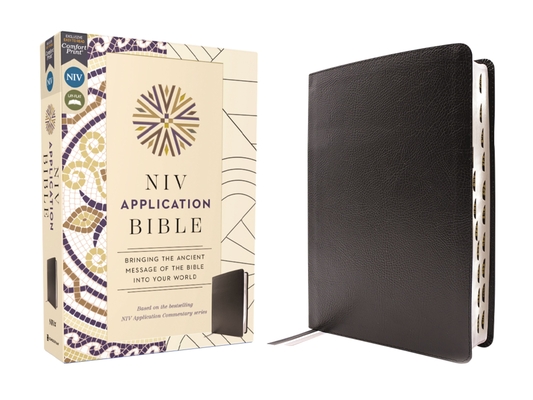 NIV Application Bible, European Bonded Leather, Black, Red Letter, Thumb Indexed, Comfort Print: Bringing the Ancient Message of the Bible Into Your W -