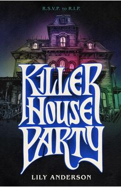 Coperta cărții 'Killer House Party - Lily Anderson'