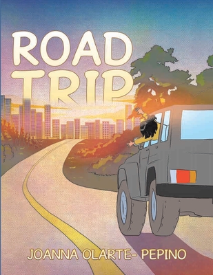 Coperta cărții 'Road Trip - Joanna Olarte- Pepino'