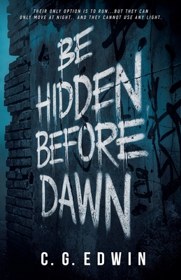Be Hidden Before Dawn - Cg Edwin