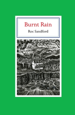Burnt Rain - Roc Sandford