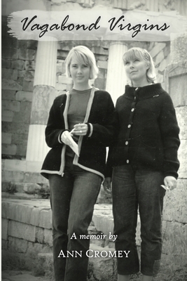 Vagabond Virgins - Ann Cromey