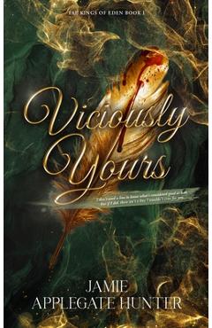 Poza produsului Viciously Yours (Hardcover): Standalone Fantasy Fated Mates Romance (Fae Kings of Eden Book 1) - Jamie Applegate Hunter