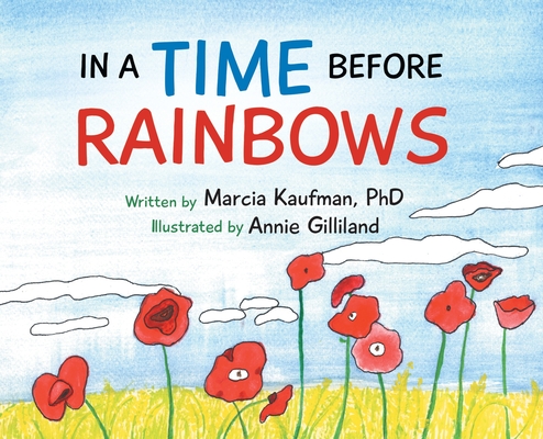 In a Time Before Rainbows - Marcia Kaufman