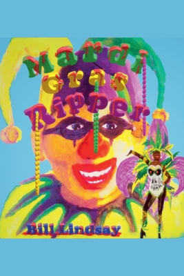 Mardi Gras Ripper - Billy Lindsay