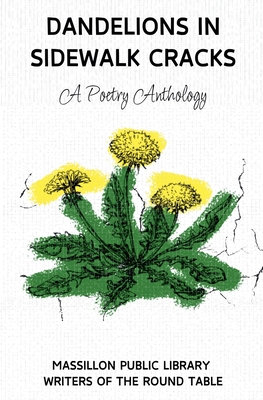 Dandelions in Sidewalk Cracks - Alexxa Burton