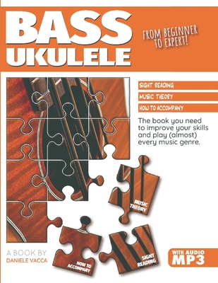 Bass Ukulele. from Beginner to Expert - Daniele Vacca