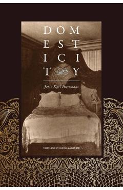Domesticity - Joris-karl Huysmans