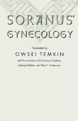 Soranus' Gynecology - 