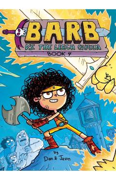 Barb vs. the Leech Queen - Dan Abdo