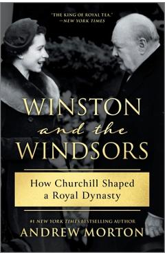 Poza produsului Winston and the Windsors: How Churchill Shaped a Royal Dynasty - Andrew Morton