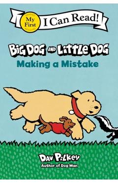 Poza produsului Big Dog and Little Dog Making a Mistake - Dav Pilkey