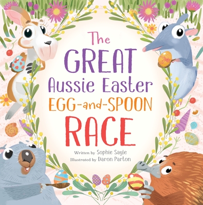 Coperta cărții 'The Great Aussie Easter Egg-And-Spoon Race - Sophie Sayle'