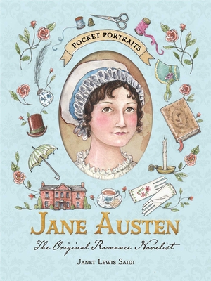 Jane Austen: The Original Romance Novelist - Janet Lewis Saidi