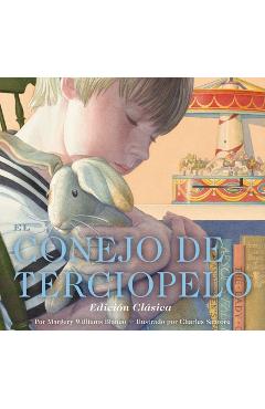 Coperta cărții 'El Conejo de Terciopelo: Edición Clásica - Margery Williams'