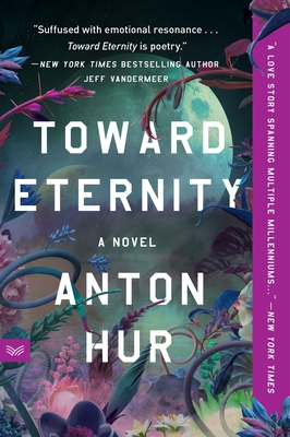 Toward Eternity - Anton Hur