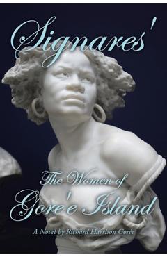 Coperta cărții 'Signares': The Women of Gore'e Island - Richard Harrison Gorée'