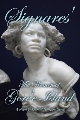 Signares': The Women of Gore'e Island - Richard Harrison Gorée