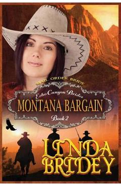Coperta cărții 'Mail Order Bride - Montana Bargain: Clean Historical Cowboy Romance Novel - Linda Bride'