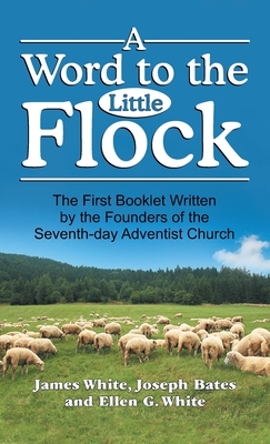 A Word to the Little Flock - James White