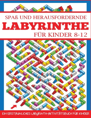 Spaß und Herausfordernde Labyrinthe für Kinder 8-12 -