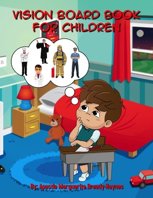 Coperta cărții 'Vision Board Book For Children - Marguerite Breedy-haynes'