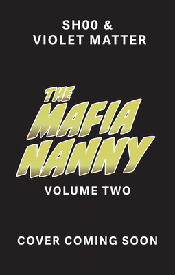 The Mafia Nanny Volume Two - 