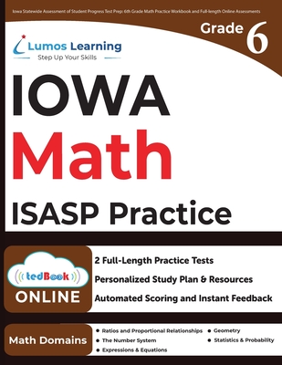 Iowa Statewide Assessment of Student Progress Test Prep: ISASP Study Guide - Lumos Learning