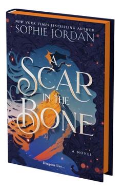 Coperta cărții 'A Scar in the Bone (Deluxe Limited Edition) - Sophie Jordan'