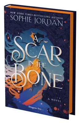A Scar in the Bone (Deluxe Limited Edition) - Sophie Jordan