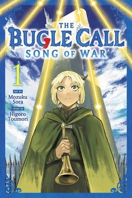 The Bugle Call: Song of War, Vol. 1 - Mozuku Sora