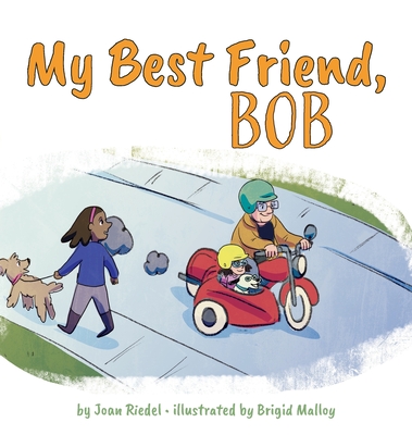 My Best Friend, Bob - Joan Riedel