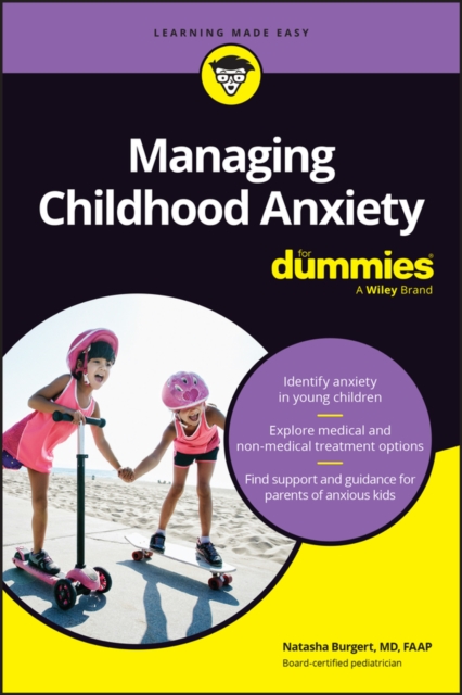 Managing Childhood Anxiety for Dummies - Natasha Burgert