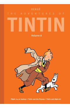 Coperta cărții 'The Adventures of Tintin: Volume 8: Flight 714 to Sydney / Tintin and the Picaros / Tintin and Alph-Art -'
