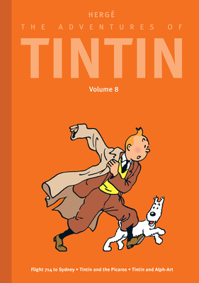 The Adventures of Tintin: Volume 8: Flight 714 to Sydney / Tintin and the Picaros / Tintin and Alph-Art -