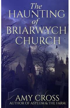 Coperta cărții 'The Haunting of Briarwych Church - Amy Cross'