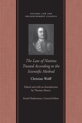 The Law of Nations Treated According to the Scientific Method - Christian Wolff