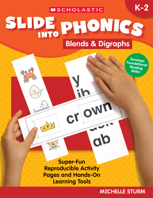 Slide Into Phonics: Blends & Digraphs - Michelle Sturm