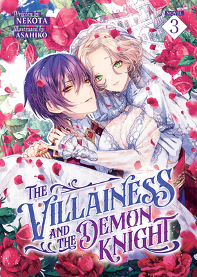 The Villainess and the Demon Knight (Light Novel) Vol. 3 -