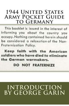 Coperta cărții '1944 United States Army Pocket Guide to Germany - George Garin'