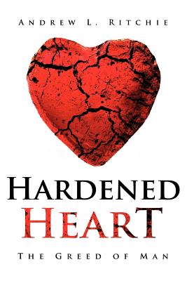 Hardened Heart - Andrew L. Ritchie