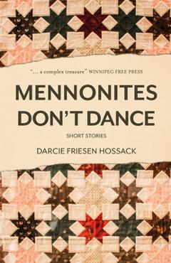 Coperta cărții 'Mennonites Don't Dance - Darcie Friesen Hossack'
