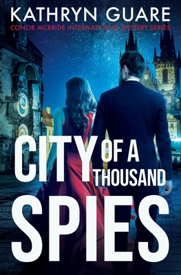 City Of A Thousand Spies - Kathryn Guare