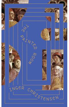 Coperta cărții 'The Painted Room - Inger Christensen'