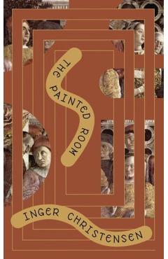 The Painted Room - Inger Christensen