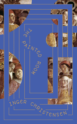 The Painted Room - Inger Christensen