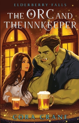 The Orc and the Innkeeper - Cora Crane