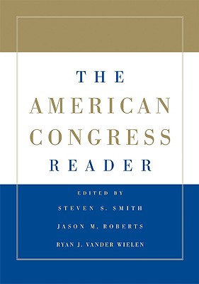 The American Congress Reader - Steven S. Smith